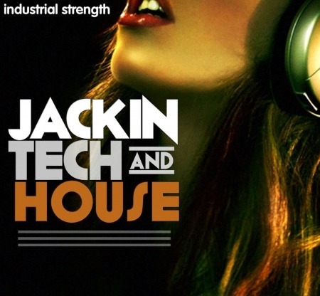 Industrial strength Jackin Tech and House WAV